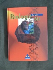 Biologie heute - Gymnasium SII - Neubearbeitung: Biologie heute Buch Schroedel