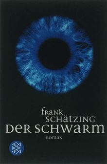 Der schwarm von schätzing - schwarm,
