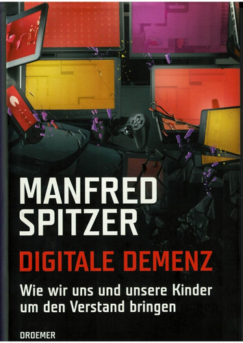 Digitale demenz von manfred - von,