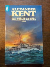 Buch Roman  Das Wasser am Hals  Alexander Kent  guter Zustand 206 Seiten