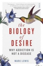 The Biology of Desire: why