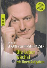 Dr. med. Eckart von Hirschhausen * Die Leber wächst mit ihren Aufgaben * Buch