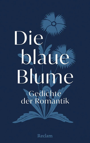 Die blaue blume gedichte - blume.,