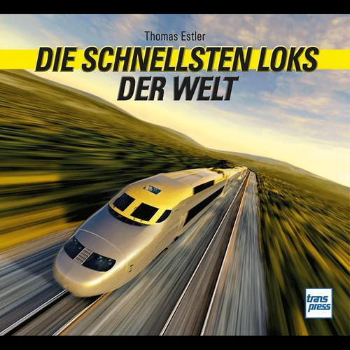 Die schnellsten loks - schnellsten,