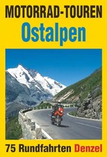 Motorrad-Touren Ostalpen