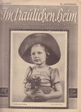 Im traulichen Heim. 13. Jahrgang, Heft 44. Das Unterhaltungsblatt für Haus und F