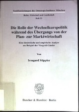Die Rolle der Wechselkurspolitik während des Übergangs von der Plan- zur Marktwi