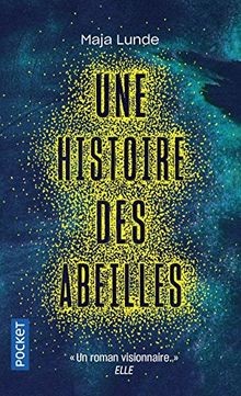 Une histoire des - , abeilles
