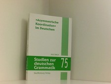 'Asymmetrische Koordination' im Deutschen (Studien zur deutschen Grammatik) Reic