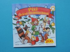 Pixi Buch - Nr. 1629 Pixi feiert Weihnachten - 2.  Aufl. 2009