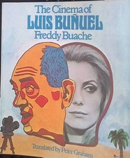 The Cinema of Luis Bunuel Buache, Freddy: