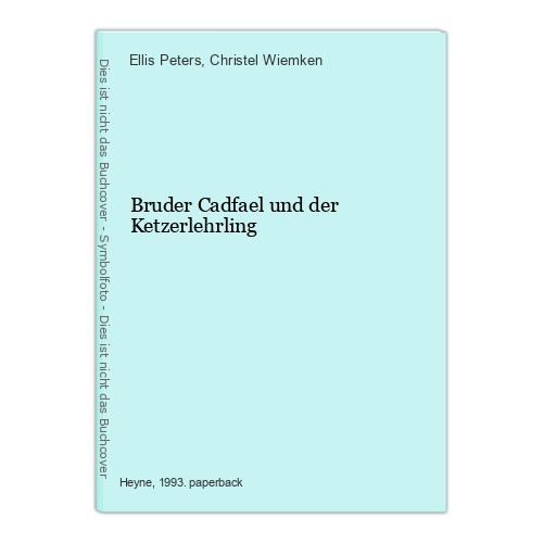 Bruder cadfael und der - cadfael,
