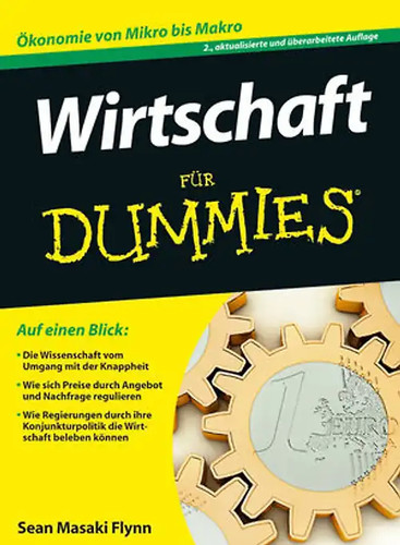 Wirtschaft für dummies - wirtschaft,