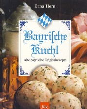 Bayrische Kuchl: Alte