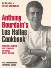 Anthony Bourdain's "Les Halles" Cookbook: Classi by Bourdain, Anthony 074758012X