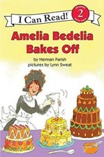 Amelia Bedelia Bakes Off (I