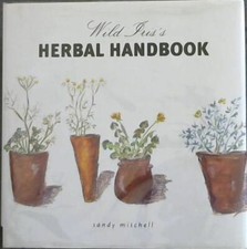 Mitchell, Sandy  .. Wild Iris Herbal Handbook