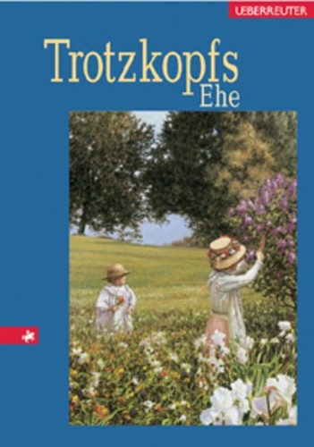 Trotzkopfs ehe else wildhagen - else,