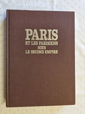 Paris Et Les Parisiens Sous Le Second Empire Cabaud, Michel und Eliette Cabaud: