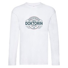 Geprüft und sicher: Doktorin | | Doktorand | Doktortitel Long Sleeve Weiß