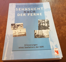 Klaus-Peter Stielow - Sehnsucht nach Ferne. Erinnerungen eines Seefahrers DDR