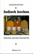Indisch kochen. Gerichte und