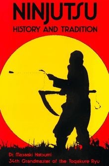 Ninjutsu history and - ninjutsu.,