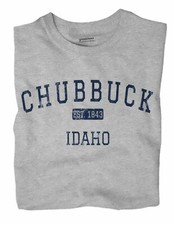 Chubbuck Idaho ID T-Shirt EST