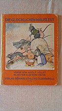 altes Bilderbuch Die glücklichen Mausleut Verse von Adolf Holst Bilder von Else 