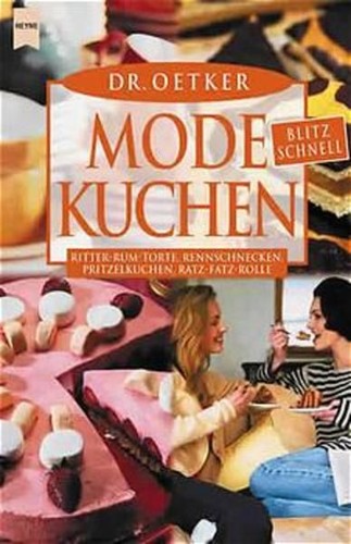 Modekuchen blitzschnell - modekuchen,,