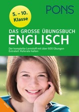 PONS Das große Übungsbuch Englisch Klasse 5 - 10: Der komplette Lernstoff m