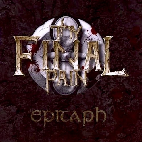 The final pain - pain, epitaph