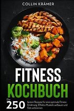Fitness Kochbuch: Die 250 besten Rezepte für eine o... | Buch | Zustand sehr gut