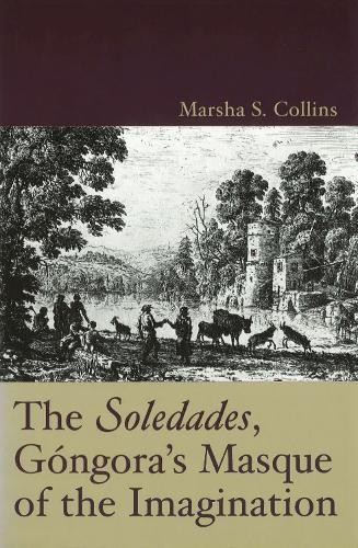 The soledades gongora - the, gongora's