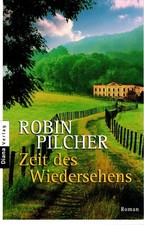 Robin Pilcher --- Zeit des Wiedersehens --- Roman ( 2005 )