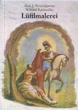 Lüftlmalerei,Fassadenmalerei