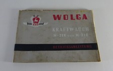 Betriebsanleitung GAZ M21 / M22 Wolga Limousine/ Kombi/ Krankwagen Stand 04/1963