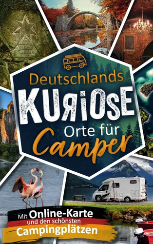 Deutschlands kuriose orte für - orte,