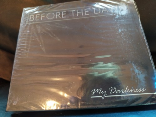 Before the dawn darkness - , my