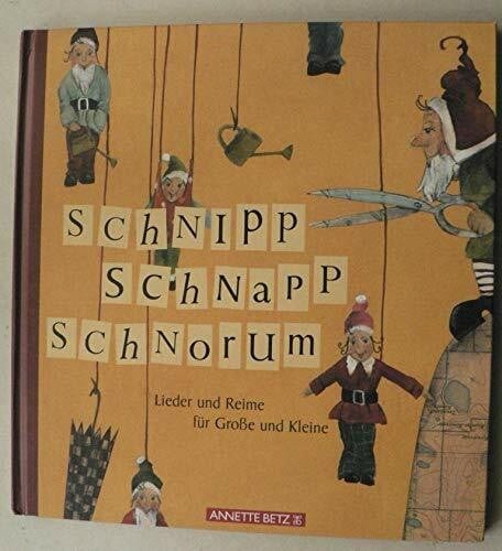 Schnipp schnapp schnorum - schnapp,,
