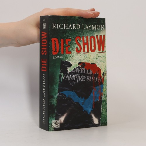 Die show richard laymon - die, show 