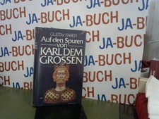 Auf den Spuren von Karl dem Großen Faber, Gustav: 231402