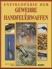 Enzyklopädie der Gewehre  Handfeuerwaffen von not speci... | Buch | Zustand gut