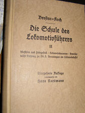 Selten, Eisenbahn-Fachliteratur, 1931, Die Schule des Lokführers,546 Seiten