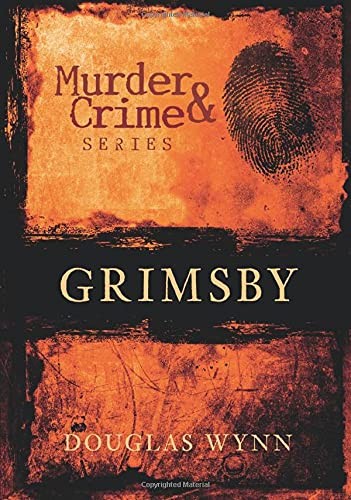 Grimsby murder crime - murder, crime,douglas
