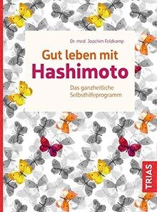 Gut leben mit hashimoto - leben, das