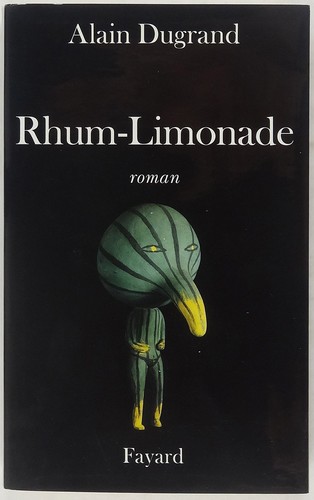 Rum limonade alain dugrand - alain,
