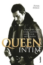 Queen intim | Groupies, Gin