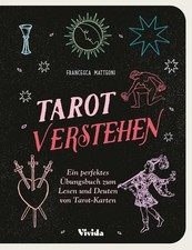 Tarot verstehen (VIVIDA): Ein perfektes Übungsbuch zum Lesen und Deuten von Taro