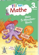 Fit für Mathe 3. Klasse. Mein 5-Minuten-Block: Zahlen bis 1000, Grundrechenarten